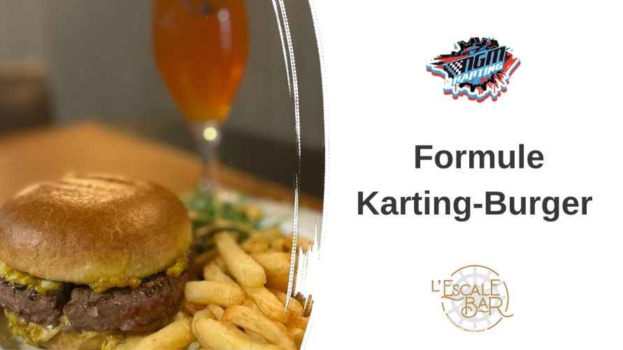 Formule Karting-Burger NGM Karting - L'Escale Bar